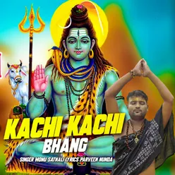 Kachi Kachi Bhang